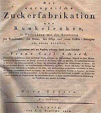 Titelblatt der „Die europäische Zuckerfabrikation aus Runkelrüben in Verbindung mit der Bereitung von Branntwein Europäischen Zuckerfabrikation“ Achard's von 1809